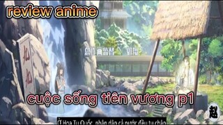 Cuộc sống thường ngày của Tiên Vương (phần 1)|| Review tóm tắt anime