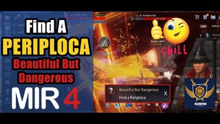 FiND A PERIPLOCA "Beautiful But Dangerous" Guide | MIR4 Request Walkthrough #MIR4 Taoist Class