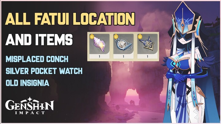 All Fatui Location | Misplaced Conch 1 | Old Insignia | Silver Pocket Watch | Genshin Impact