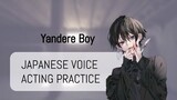 Japanese Voice Acting - Yandere Boy