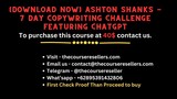 [Download Now] Ashton Shanks - 7 Day Copywriting Challenge Featuring ChatGPT