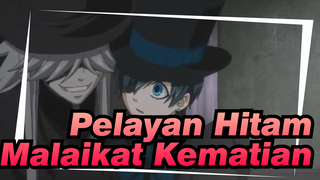 Pelayan Hitam | AMV ~ Kuroshitsuji | Malaikat Kematian ~ Shinigami