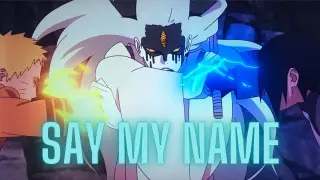 Naruto, Sasuke & Boruto vs Momoshiki 「AMV」-  Say My Name