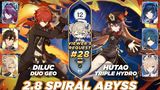 Genshin Impact 2.8 Spiral Abyss ชั้น 12 - คำขอของผู้ชม 28 - Diluc Duo Geo / Hutao Triple Hydro