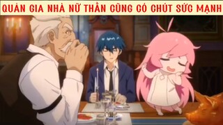 Quản gia nhà nữ thân cũng có chút sức mạnh #animehaymoingay