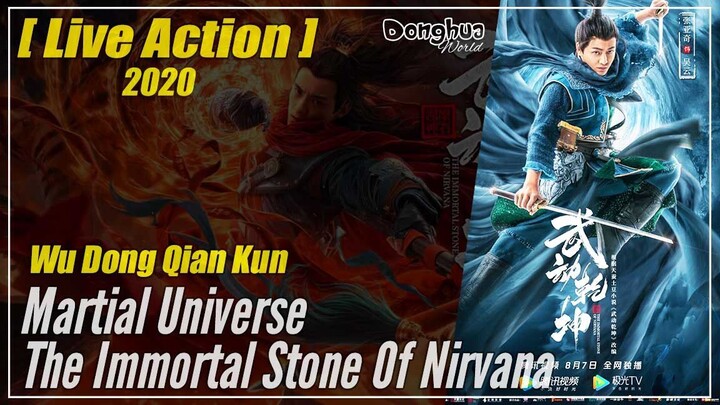 【LIVE ACTION】 Wu Dong Qian Kun - Martial Universe 1: The Immortal Stone of Nirvana (2020) |  1080P