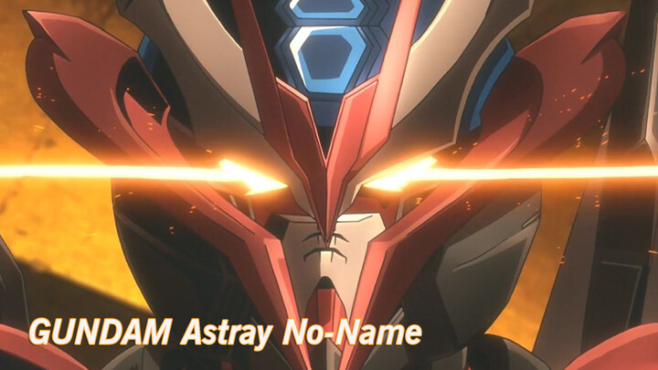 Pemeran Utama Sebenarnya, GUNDAM Astray No-Name