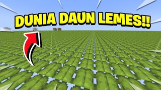 Minecraft Tapi Aku Hidup Di Dunia DAUN LEMES!! Diam = Mati!!