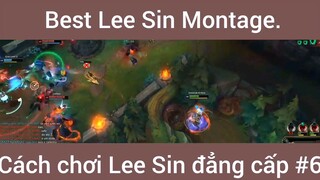 Best Lee Sin Montage Cách Chơi Lee Sin Đẳng Cấp #6