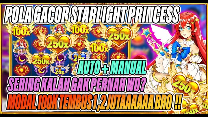 BARU !! MODAL 100K JACKPOT 1,2 JUTA 😱 STARLIGHT PRINCESS 💲POLA PRINCESS SLOT HARI INI💲SLOT GACOR