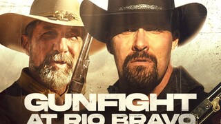 🎬 🇺🇲 GUNFIGHT AT RIO BRAVO (2023) | FULL MOVIE | HD