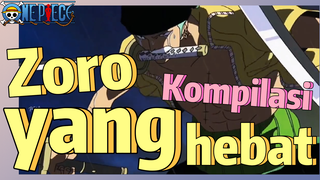 [One Piece] Kompilasi | Zoro yang hebat