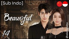 [Sub Indo] Beautiful – Eps. 14 (2025)