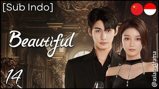 [Sub Indo] Beautiful – Eps. 14 (2025)
