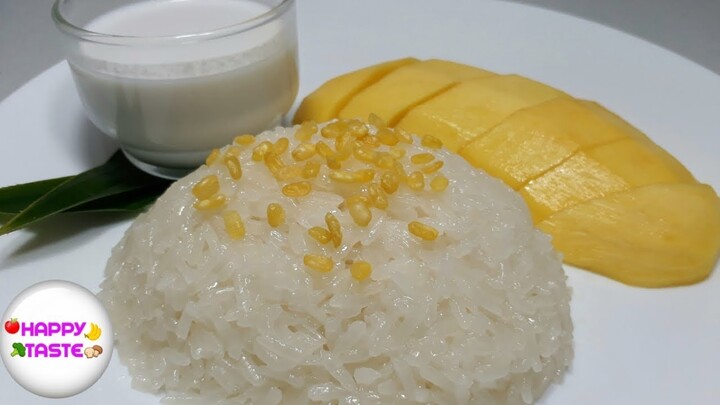 ขนมไทย แจกสูตรข้าวเหนียวมะม่วงอร่อยทำง่ายๆThai Mango Sticky Rice| happytaste