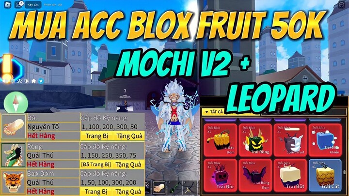 Mua Acc Blox Fruits 50K Có Trái Leopard Và Mochi V2 , Yoru Vĩnh Viễn