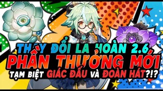 Là Thật Sao?! Thay Đổi Phần Thưởng La Hoàn 2.6 - Tạm Biệt Giác Đấu & Đoàn Hát - Bécon Genshin Impact