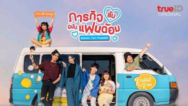 🇹🇭MISSION FAN POSSIBLE EPISODE 7 ( ENGLISH SUB )