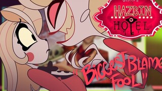 【美番】【熟肉片段】地狱客栈 Hazbin Hotel-"Biggest Blame Fool"