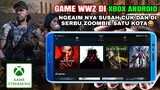 Game World War Z Di XBOX Android Gratis Unlimited Time