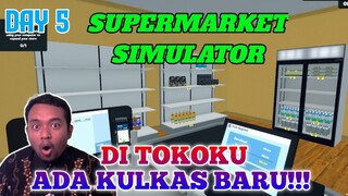Aku membeli Kulkas Untuk Tokoku || Supermarket Simulator #3