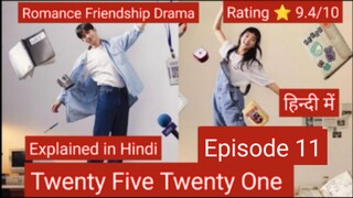 Twenty Five Twenty One Episode 11 Explained In Hindi | Romance Comedy Drama Hindi Explanation