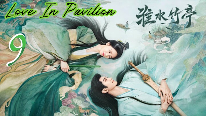 {FSM}  Love In Pavilion ~  9 🇨🇳