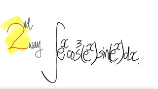 2nd way: e^x cos^3(e^x) sin(e^x) dx