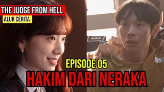 ALUR CERITA  HAKIM DARI NERAKA-THE JUDGE FROM HELL-EPISODE 05