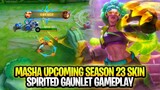 Masha Upcoming New Season 23 Skin Spirited Gaunlet Gameplay | Mobile Legends: Bang Bang