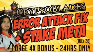 Cryptoblades - ERROR Attack Fix + Stake META + ReForge 4x Bonus