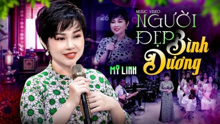 BÀI HÁT MỚI - Người Đẹp Bình Dương | Mỹ Linh