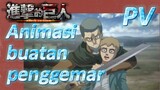 [Attack on Titan: Final Season Part 2] Animasi PV buatan penggemar