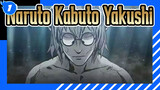 Kabuto Yakushi — Berduka atas Kematian Diriku Di Masa Lalu | Naruto AMV_1