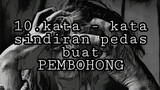 10 .kata - kata sindiran pedas buat para pembohong.