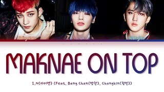 I.N (아이엔) - MAKNAE ON TOP (막내온탑) (Feat. Bang Chan, Changbin) [Color Coded Lyrics/Han/Rom/Eng/가사]