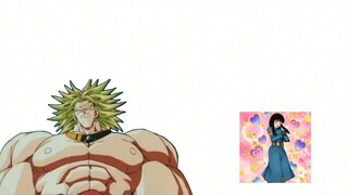 [Broly MAD] ให้โบรลี่ตัดสินว่าตัวละครดราก้อนบอลน่ารักหรือไม่