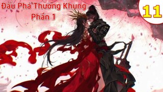 【4K】Đấu Phá Thương Khung Phần 1 - Tập 11