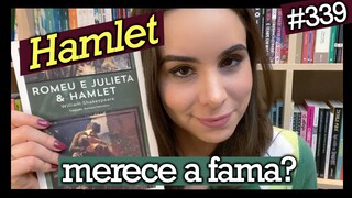 HAMLET, DE SHAKESPEARE - É REALMENTE TUDO ISSO? (#339)