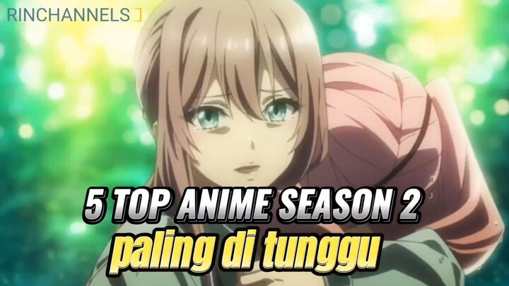 5 TOP ANIME SEASON 2 YANG WAJIB DI TONTON !!