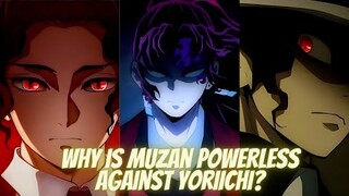 Why is Muzan powerless against Yoriichi in Demon Slayer?