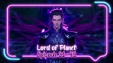 Lord of Planet Eps. 31~45 Subtitle Indonesia