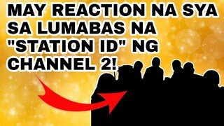 SIKAT NA PERSONALIDAD MAY REACTION SA LUMABAS NA STATION ID NG CHANNEL 2! MAY MATINDING PAHAYAG!