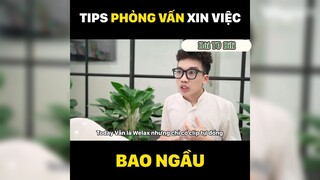 Tip phỏng vấn xin việc bao ngầu