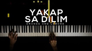 Yakap Sa Dilim - Orange and Lemons | Piano Cover by Gerard Chua