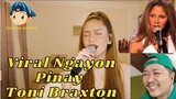 Viral Ngayon Pinay Toni Braxton 🎤🎧🎼🎹🎸