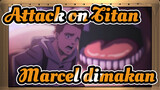 Attack on Titan|【Season 4 】 Adegan 05：Marcel dimakan untuk menyelamatkan Reiner