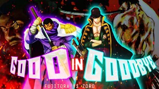 Good In Goodbyes - Zoro vs Fujitora [AMV] #alightmotionedit