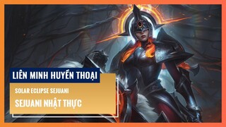 Sejuani Nhật Thực | Liên Minh Huyền Thoại 12.8