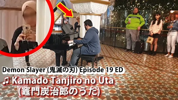 I played DEMON SLAYER EP19 on piano in public | Kamado Tanjiro no Uta